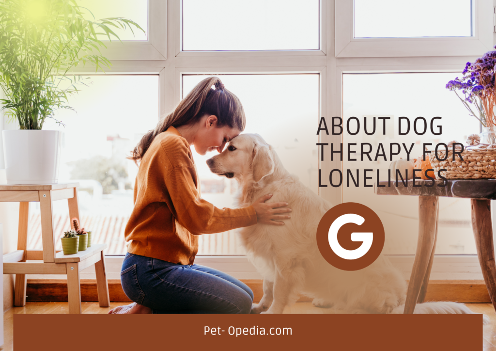 Dog Theraphy for Loneliness